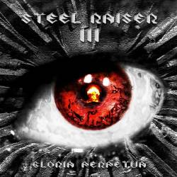 Steel Raiser III : Gloria Perpetua